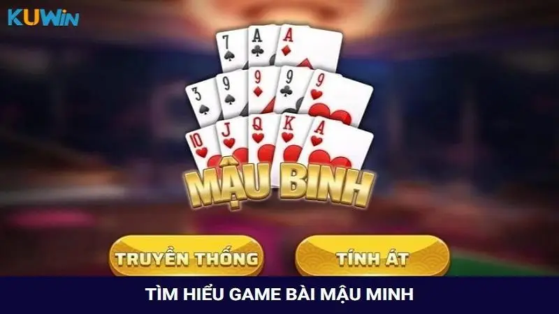 Khám phá game bài Mậu binh ăn khách nhất